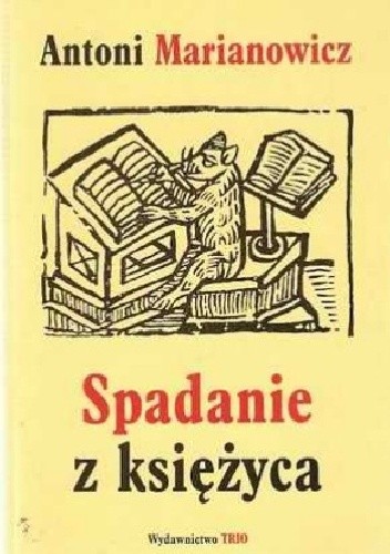 Spadanie z księżyca: Wybór wierszy