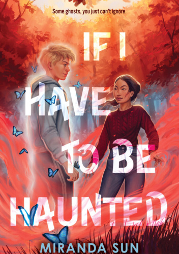 If I Have to Be Haunted