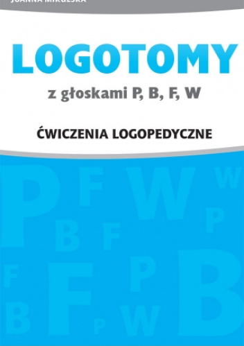 Logotomy z głoskami P,B,F,W