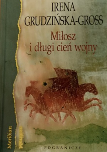 Miłosz i długi cień wojny