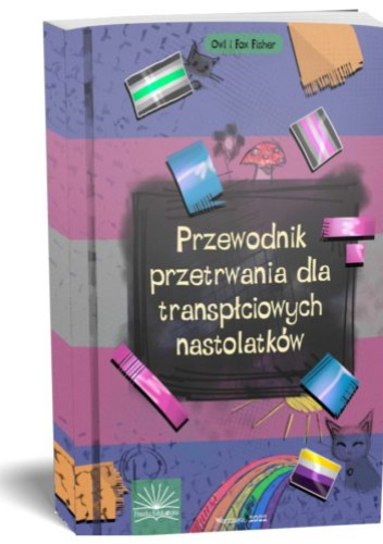 Przewodnik przetrwania dla transpłciowych nastolatków
