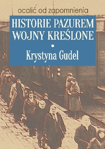 Historie pazurem wojny kreślone