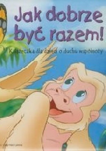 Jak dobrze być razem