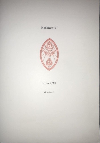 Bafomet X°, Liber 106. O śmierci.