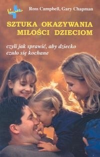 Sztuka okazywania miłości dzieciom