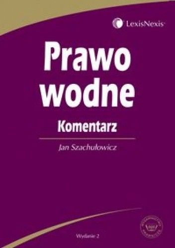 Prawo wodne. Komentarz /Książka dla praktyków