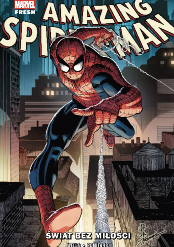 Amazing Spider-Man. Świat bez miłości.