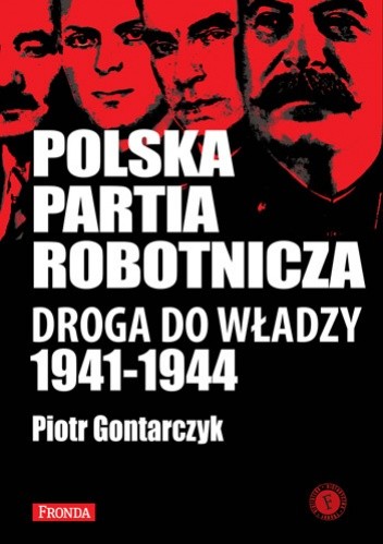 Polska Partia Robotnicza: droga do władzy (1941-1944)