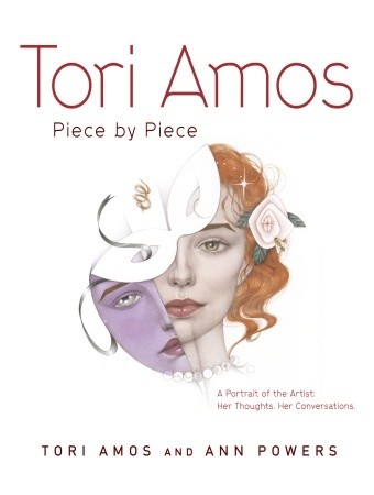 Tori Amos: Piece by Piece. A Portrait of the Artist. Her Thoughts, Her Conversations