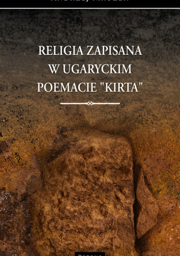 Religia zapisana w ugaryckim poemacie Kirta