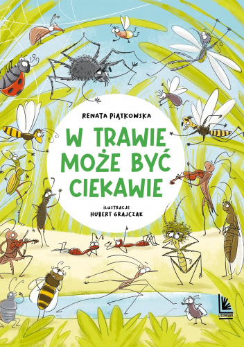 W trawie może być ciekawie