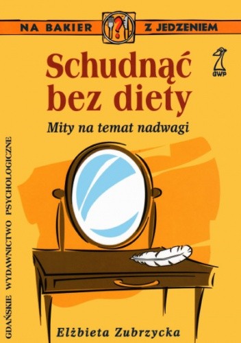 Schudnąć bez diety. Mity na temat nadwagi
