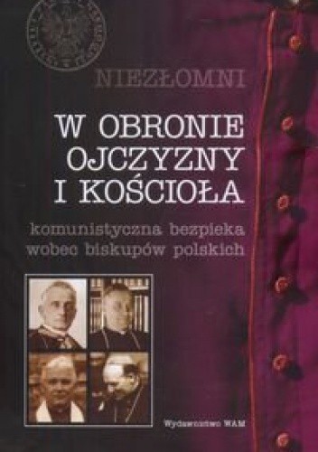 Niezłomni. Tom 2. W obronie ojczyzny i kościoła