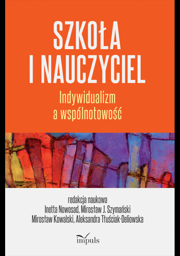 Szkoła i nauczyciel. Indywidualizm a wspólnotowość