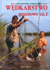 Wędkarstwo gruntowe T. 1