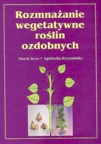 Rozmnażanie wegetatywne roślin ozdobnych