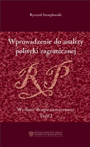 Wprowadzenie do analizy polityki zagranicznej RP. Tom I