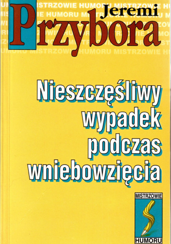 Nieszczęśliwy wypadek podczas wniebowzięcia