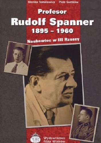 Profesor Rudolf Spanner: Naukowiec w III Rzeszy