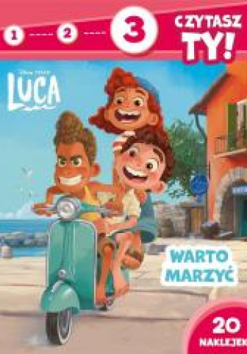 1 2 3 czytasz ty! Poziom 3 Warto marzyć Disney Pixar Luca