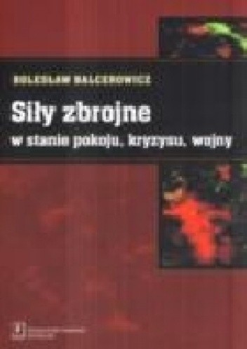 Siły zbrojne w stanie pokoju, kryzysu, wojny