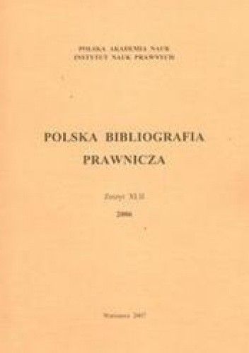 Polska Bibliografia Prawnicza zeszyt XLII 2006