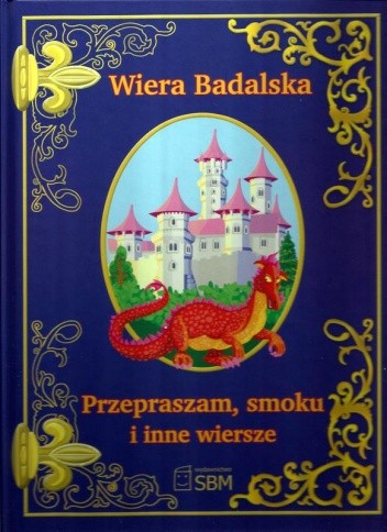 Przepraszam, smoku i inne wiersze