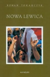 Nowa Lewica. Rodowód, ruchy, ideologia, recepcja