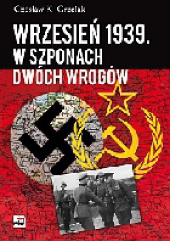 Wrzesień 1939. W szponach dwóch wrogów.