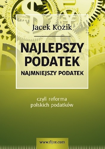 Najlepszy podatek. Najmniejszy podatek.