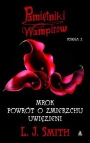 Mrok. Powrót o zmierzchu. Uwięzieni