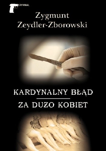 Kardynalny błąd / Za dużo kobiet