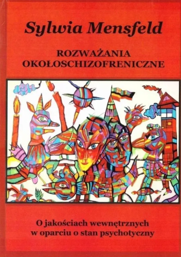 Rozważania okołoschizofreniczne