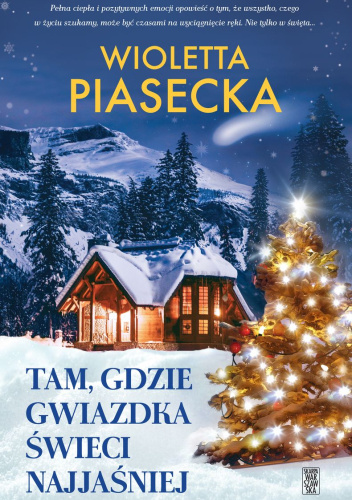 Tam, gdzie gwiazdka świeci najjaśniej