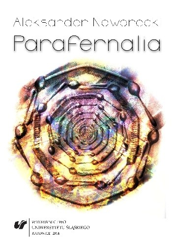 Parafernalia. O rzeczach i marzeniach