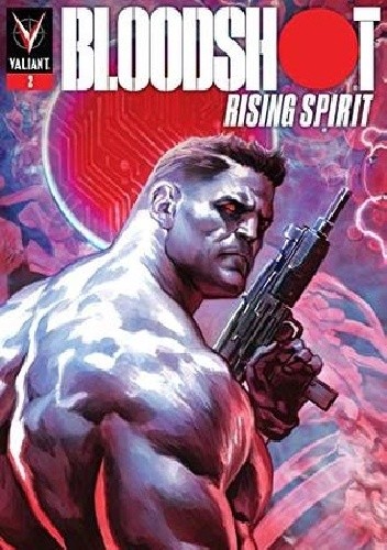 Bloodshot- Rising Spirit #2
