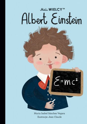 Mali WIELCY. Albert Einstein