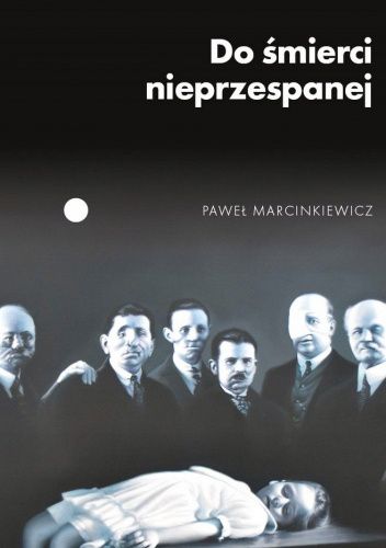 Do śmierci nieprzespanej