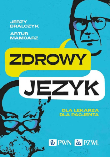 Zdrowy język. Dla lekarza, dla pacjenta