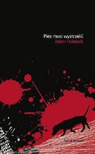 Pies musi wystrzelić