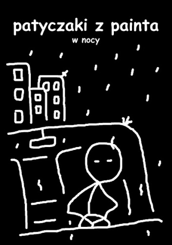 Patyczaki z painta w nocy