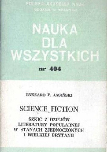 Science fiction: Szkic z dziejów literatury popularnej w Stanach Zjednoczonych i Wielkiej Brytanii