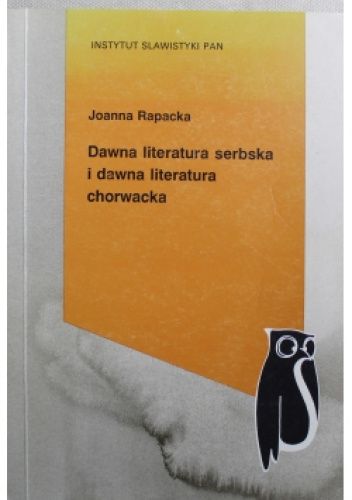 Dawna literatura serbska i dawna literatura chorwacka. Zarys dziejów