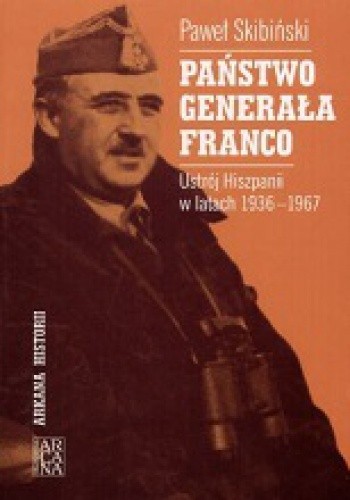 Państwo generała Franco. Ustrój Hiszpanii w latach 1936-1967