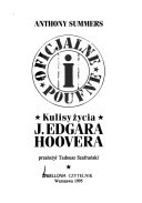 Oficjalne i poufne: kulisy życia J. Edgara Hoovera