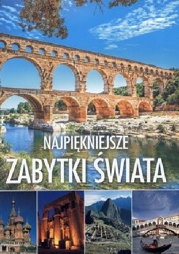 Najpiękniejsze zabytki świata