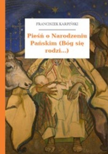 Pieśń o Narodzeniu Pańskim (Bóg się rodzi...)