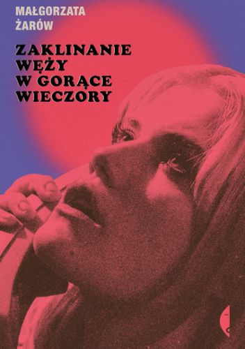 Zaklinanie węży w gorące wieczory