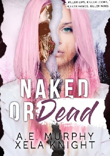 Naked or Dead