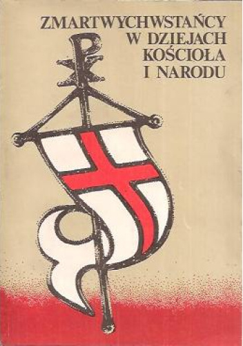 Zmartwychwstańcy w dziejach Kościoła i narodu